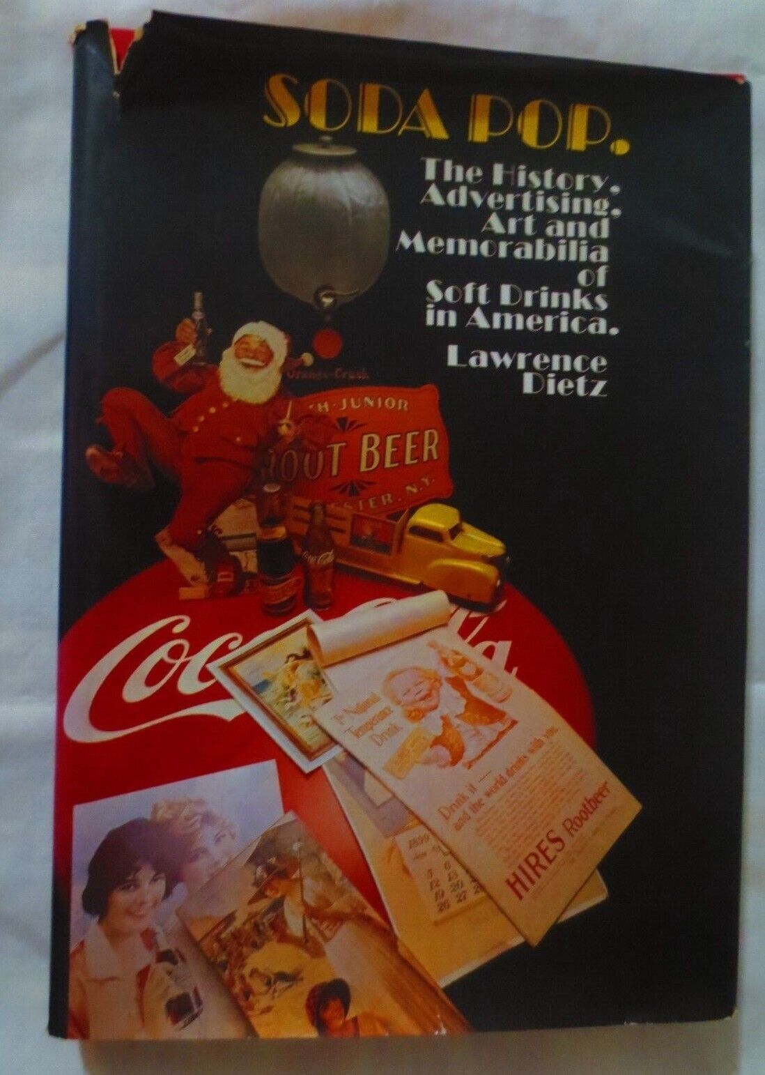 Soda Pop. History Advertising Art and Memorablilia of Soft Drinks in America Mixed Lots