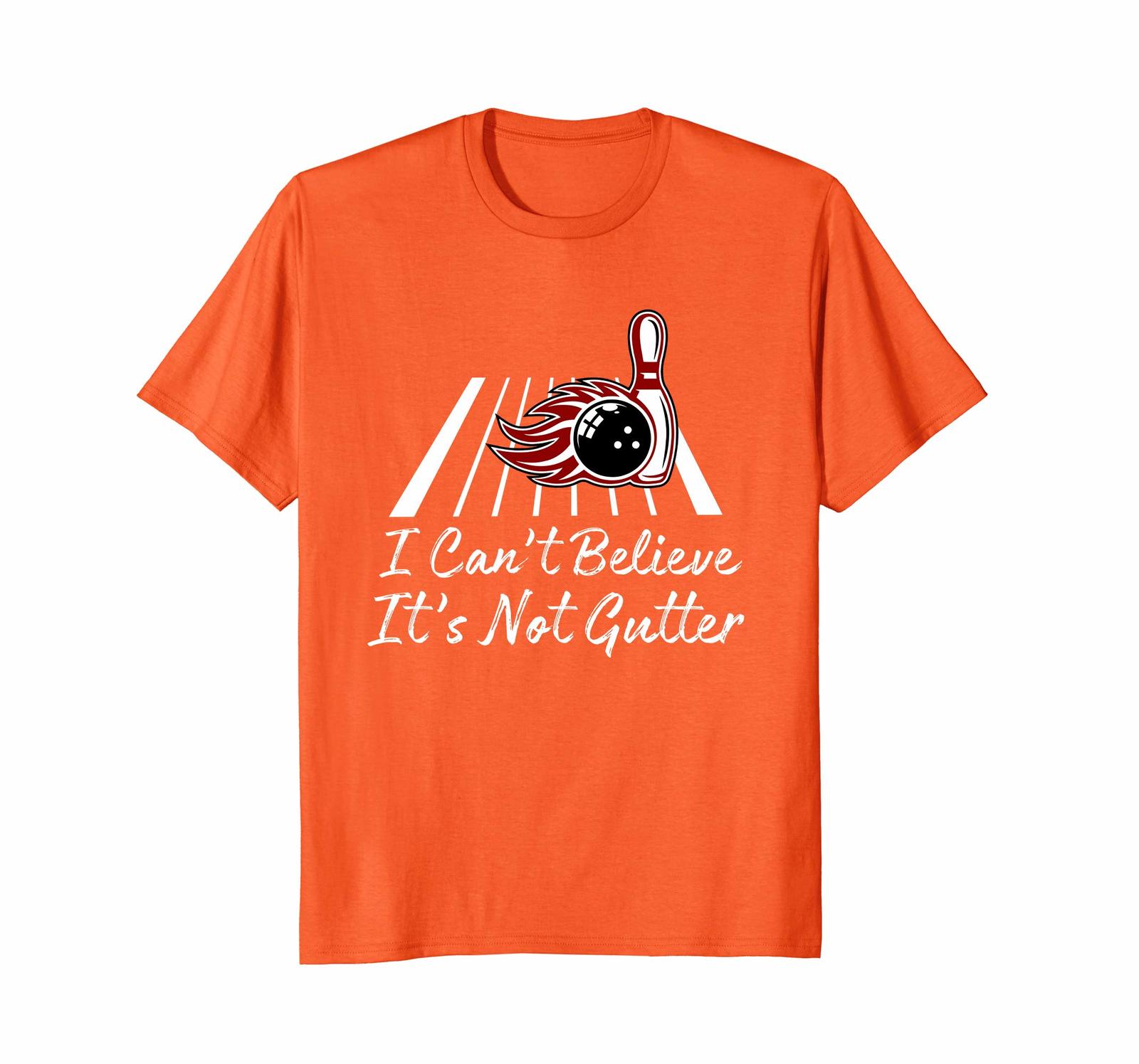Funny Tee I Can't Believe It's Not Gutter Funny Bowling Shirt Men T