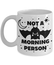 Not A Morning Person Coffee Mug - $15.99