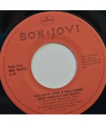BON JOVI You Give Love a Bad Name 45 RPM 7&quot; Vinyl Record 1986 Polygram - £6.49 GBP
