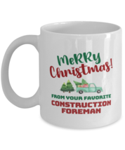 Christmas Mug From Construction Foreman - Merry Christmas 2 From Your Fa... - $14.95