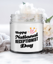 Receptionist Candle - Happy National Day - Funny 9 oz Hand Poured Candle New  - $19.95