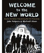 Welcome to the New World [Paperback] Halpern, Jake and Sloan, Michael - $8.91