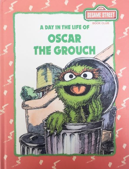 A Day In the Life of Oscar the Grouch (Sesame Street Book Club) (Vintage) (Hardc - Children ...