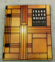 Frank Lloyd Wright Glass Art (Hardcover) by Thomas A. Heinz - $48.00