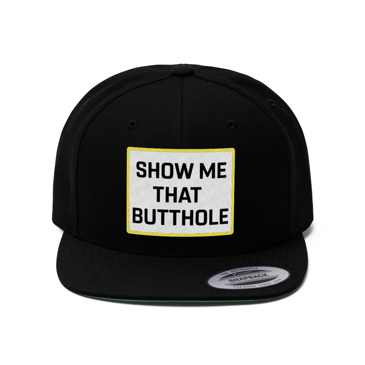 Show me that butthole, Hat  , black