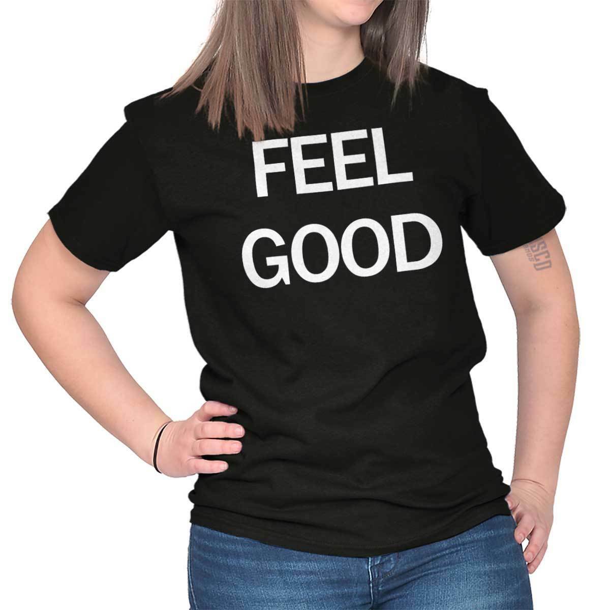 t shirt feel good