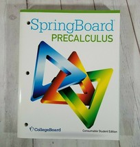 SPRINGBOARD PRECALCULUS 2015 CONSUMABLE STUDENT EDITION by CollegeBoard - $14.06
