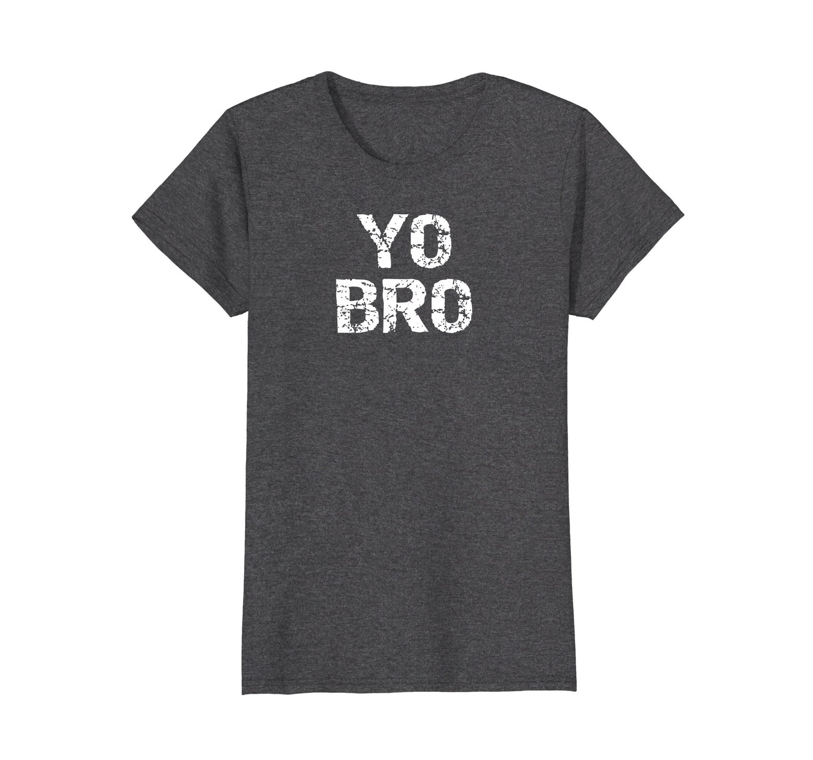 Funny Shirts Funny Yo Bro Brother Retro Slang Grunge Distressed T
