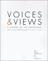 Voices and Views: A History of the Holocaust Edited, Intro by Debórah Dw... - $42.00