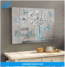 Just Breathe Cotton Flowers And Butterfly Canvas - $49.99
