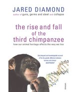 The Rise and Fall of the Third Chimpanzee: How Our Animal Heritage Affec... - $3.44
