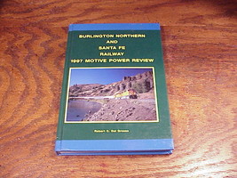 Burlington Northern And Santa Fe Railway 1997 Motive Power Review HB Book - $19.95