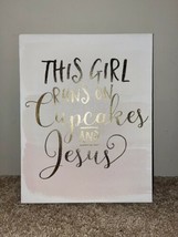 Canvas Wall Art - This Girl Runs On Cupcakes And Jesus Pink Gold  Hobby ... - $20.00