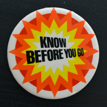 Vintage Pinback Button Pin KNOW BEFORE YOU GO 1970s Star Burst - £5.70 GBP