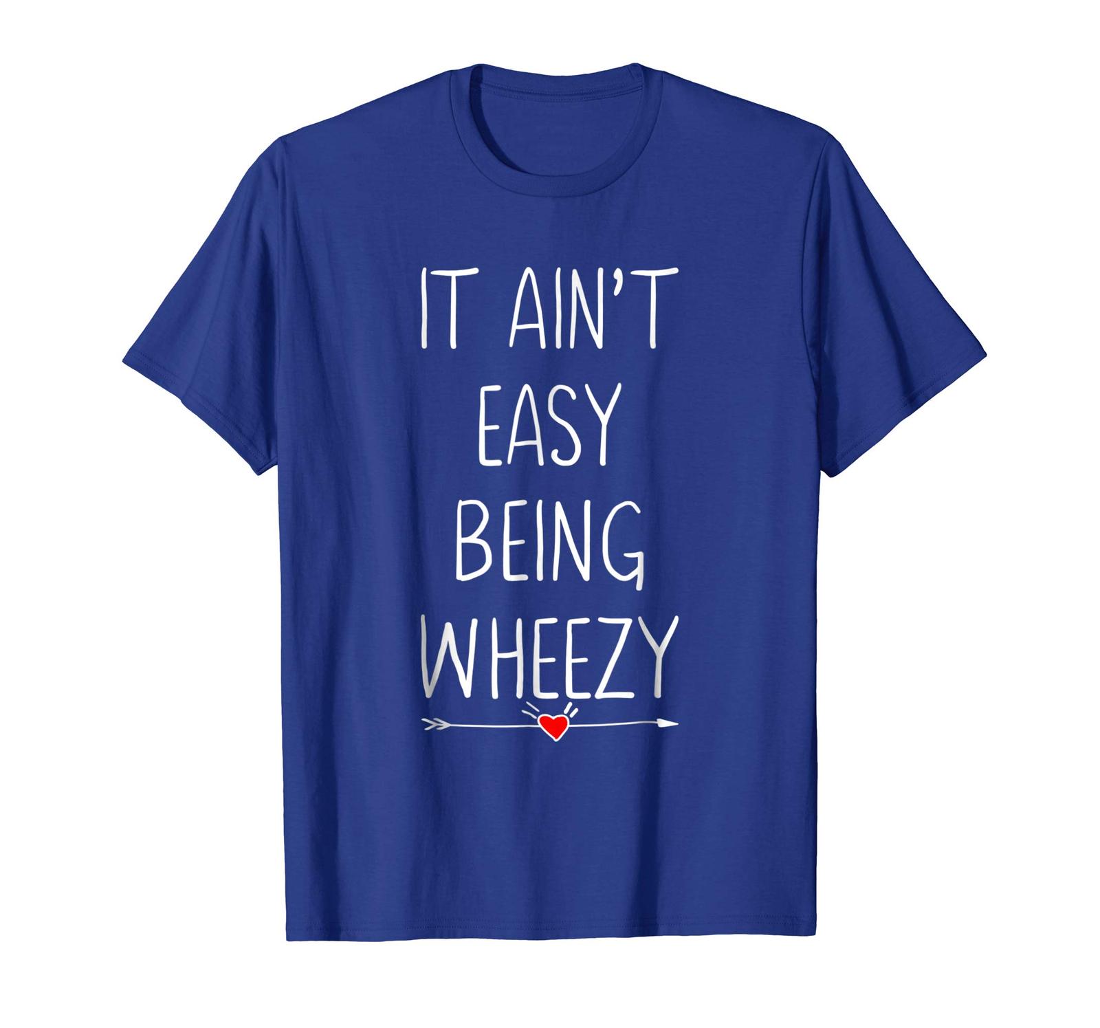 it's not easy being wheezy shirt