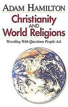 Christianity and World Religions - Participant&#39;s Book [Paperback] Hamilt... - $17.99