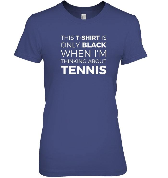 Funny Tennis Player Lover Fan Gift Sarcastic Tennis T shirt - Tops