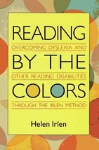 Reading by the Colors [Jan 01, 1991] Irlen, Helen - $27.72