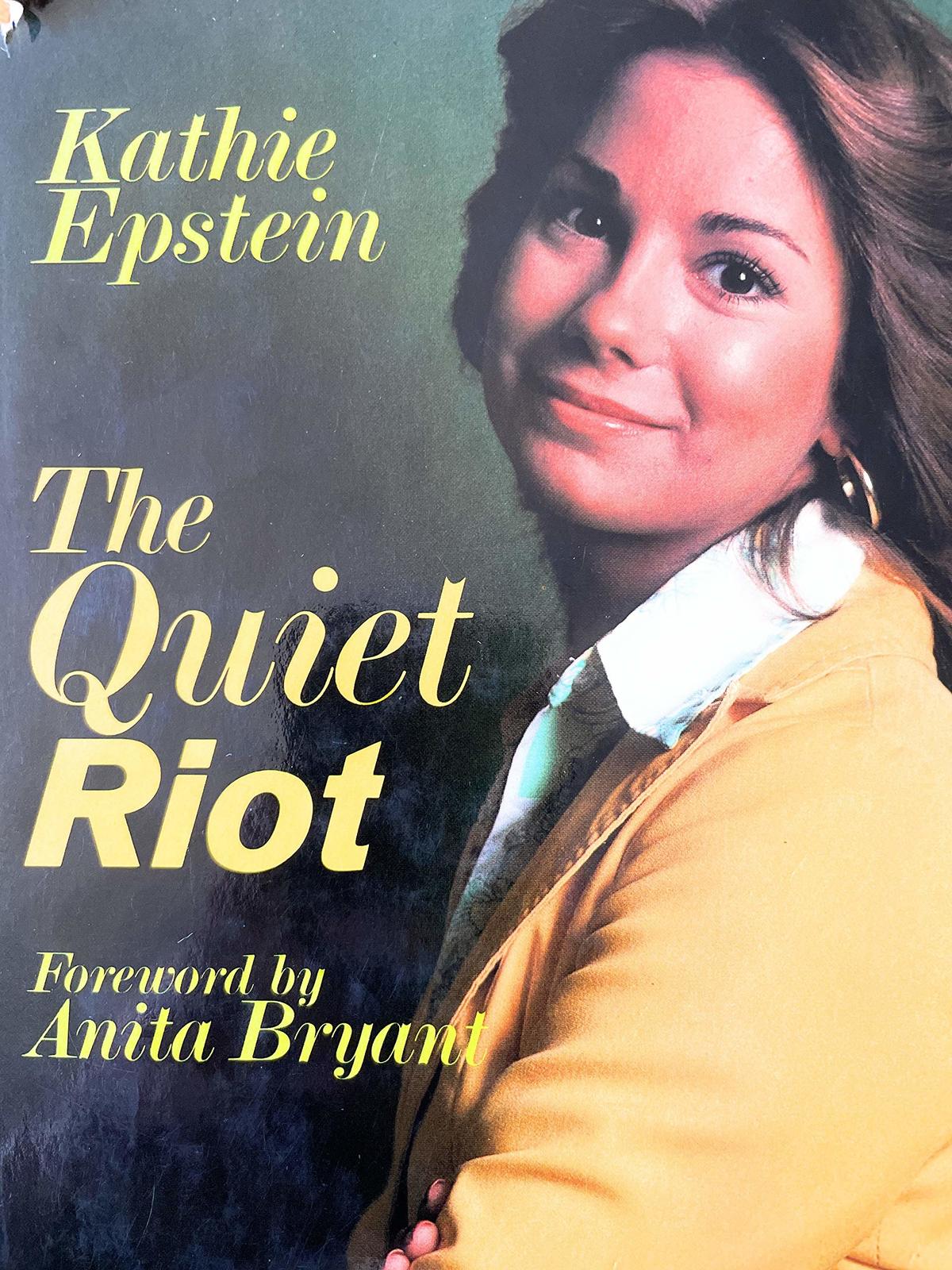 The Quiet Riot Kathie Epstein (AKA Kathie Lee Gifford) - Books & Magazines