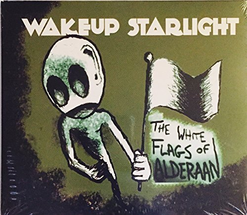 The White Flags Of Alderaan (Audio CD) Wakeup Starlight