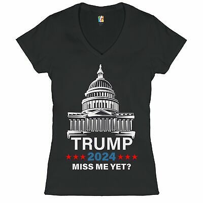 Donald Trump 2024 Miss Me Yet? Women's V-Neck T-shirt US Capitol MAGA Tee