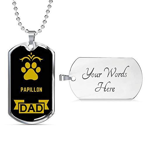 Dog Lover Gift Papillon Dad Dog Necklace Engraved Stainless Steel Dog Tag W 24
