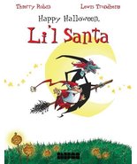 Happy Halloween, Li&#39;L Santa [Hardcover] Robin, Thierry and Trondheim, Lewis - $17.82