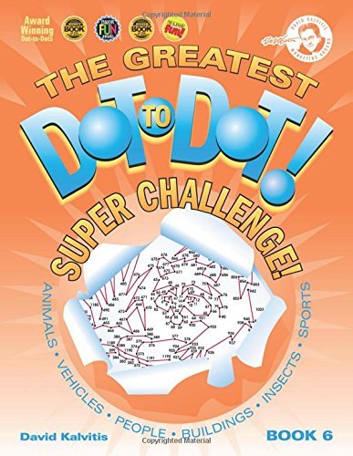 Primary image for Greatest Dot-to-Dot Super Challenge (Book 6) - Activity Book - Extreme Puzzles [