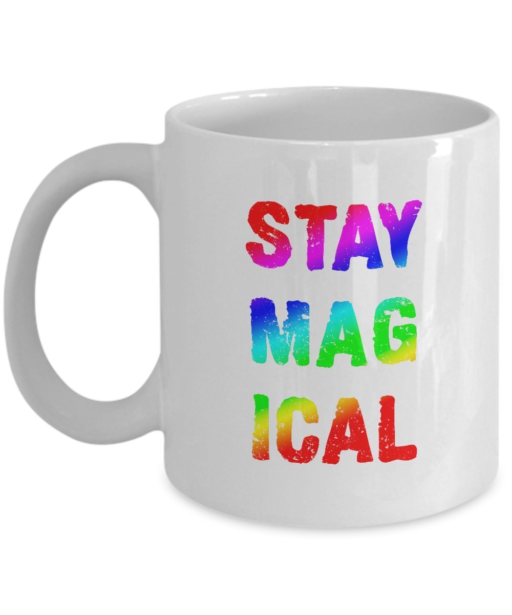 Funny Unicorn Mug - Stay Magical - Best Birthday gift for men & women - 11 oz