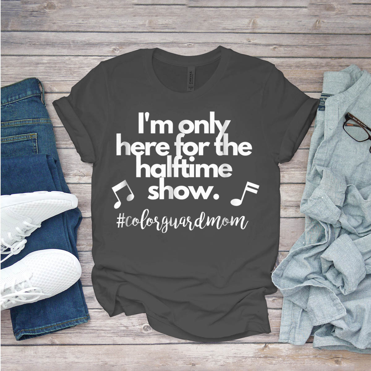 Color Guard Mom I'M Only Here For The Halftime Show T-Shirt Birthday ...