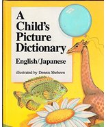 A Child&#39;s Picture Dictionary English/Japanese (English and Japanese Edit... - $23.76