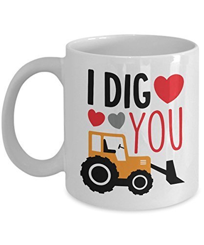 I Dig You Valentines Day Coffee Mug - White Ceramic Cup - 11oz 15oz Gift Ideas