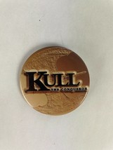 Kull The Conqueror Movie Film Button Fast Shipping Must See - $11.99