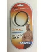 Sportline Pure Wrist Band-800 ions ENERGY INFUSED - $6.47
