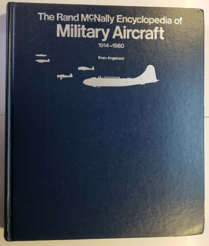 The Rand McNally Encyclopedia of Military Aircraft 1914-1980 HC/DJ ...