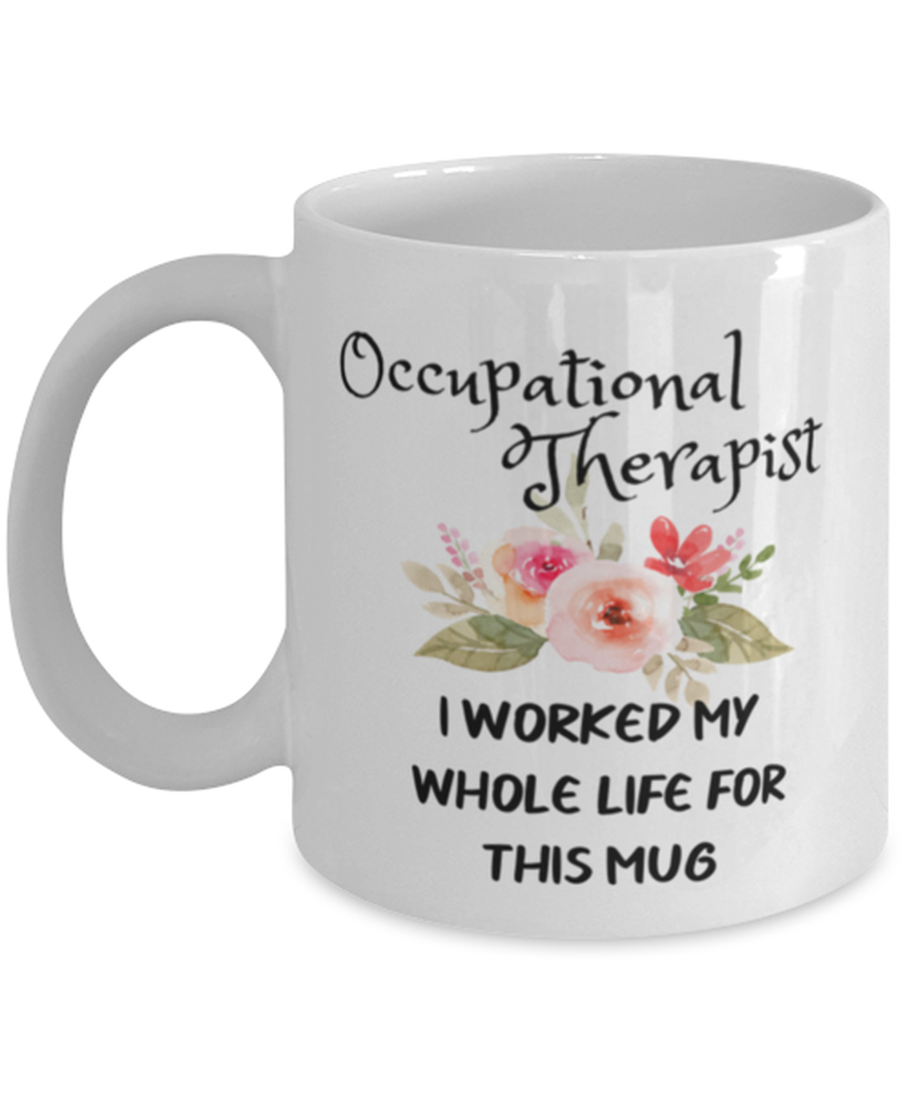 Occupational therapist Mug, Retirement Present for Occupational therapist,