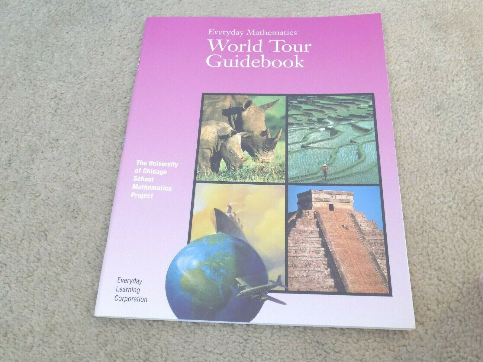 Everyday Mathematics World Tour Guidebook U.of Chicago School Mathematic Project