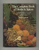 The Complete Book of Herbs and Spices: An Illustrated Guide to Growing and Using - $19.75