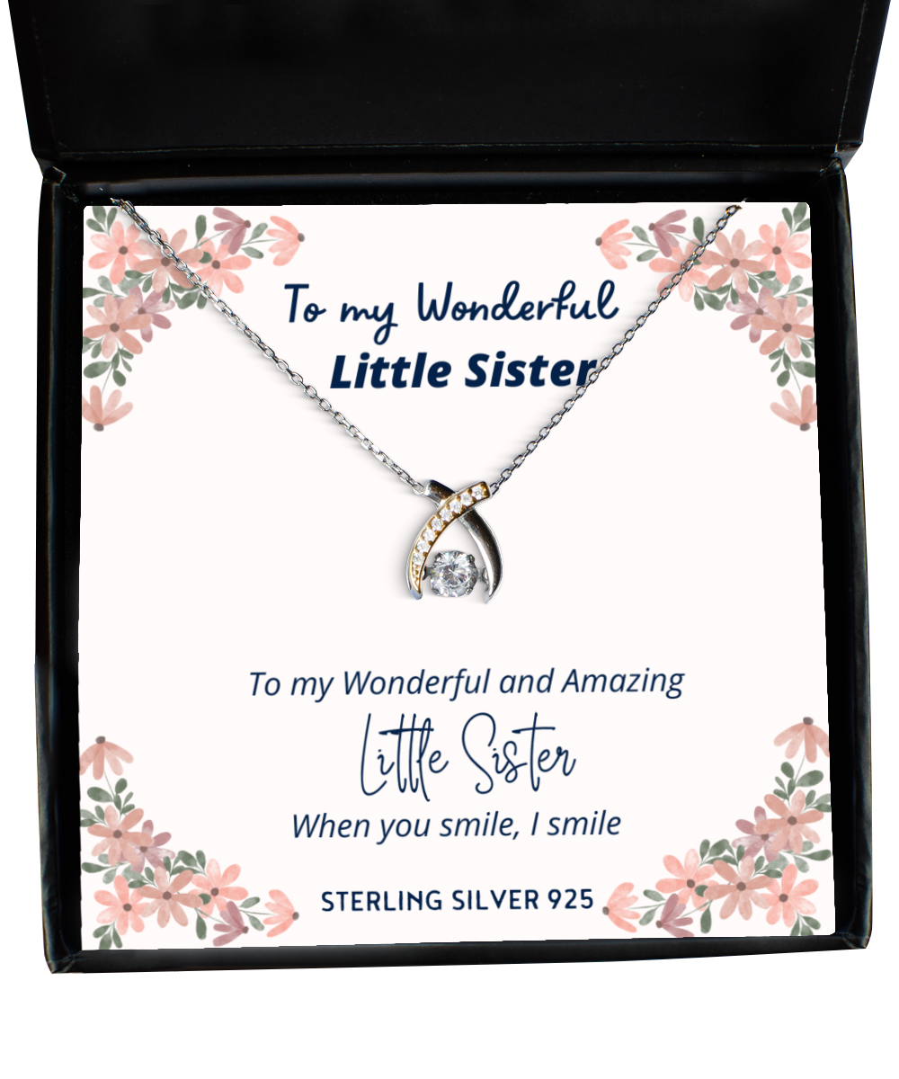 To my Little Sister, when you smile, I smile - Wishbone Dancing Necklace.