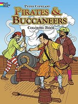 Pirates &amp; Buccaneers Coloring Book (Dover History Coloring Book) [Paperb... - $5.83