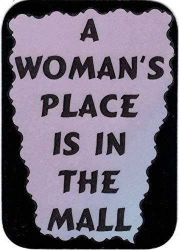 A Woman's Place Is In The Mall 3 x 4 Love Note Humorous Sayings Pocket Card, G