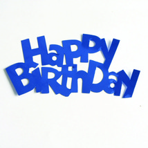Word Happy Birthday Cutouts Plastic Shapes Confetti Die Cut FREE SHIPPING - $6.99