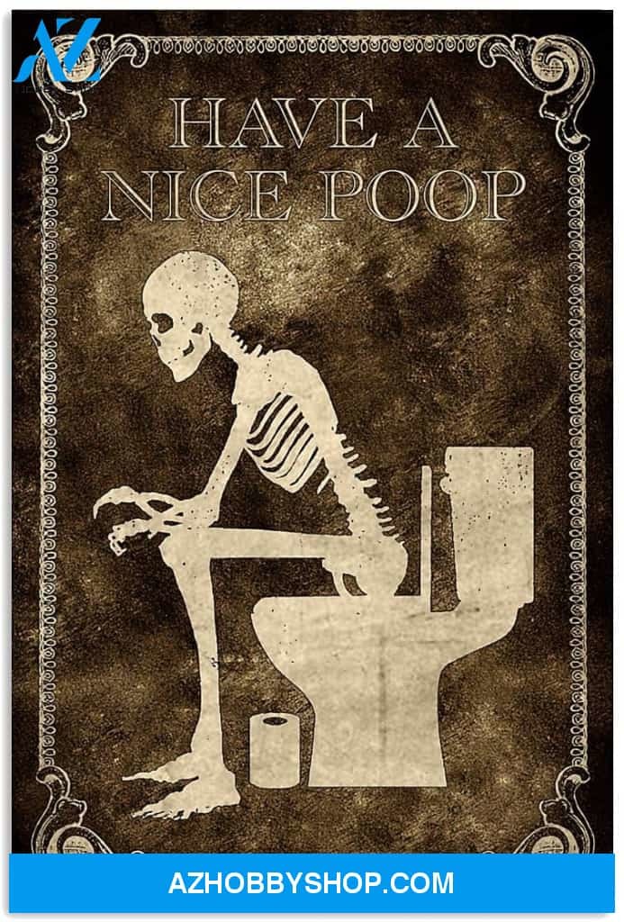 Skeleton Skull Have A Nice Poop Funny Toilet Wc Bathroom Quote Vintage Canvas An - $49.99