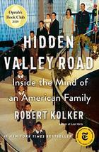 Hidden Valley Road: Inside the Mind of an American Family [Hardcover] Ko... - £5.74 GBP