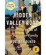 Hidden Valley Road: Inside the Mind of an American Family [Hardcover] Kolker, Ro - $6.99