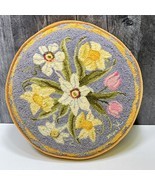 Vintage Hand Hooked Round Pillow Spring Flowers Tulips Jonquils Daffodil... - $43.56