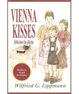Vienna Kisses Winner of Mayhaven Award for Fiction by Wilfried G. Lippma... - $7.69