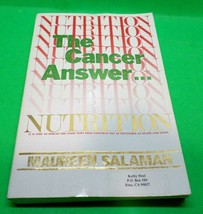 Nutrition: The Cancer Answer Maureen Salaman 1984 (G13) - $12.73