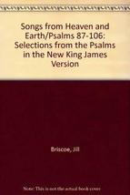 Songs from Heaven and Earth: Selections from the Psalms with prayer medi... - $15.84